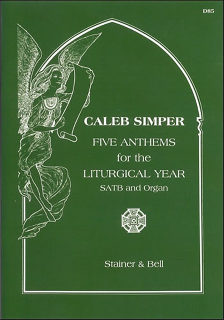 Five Anthems For The Liturgical Year